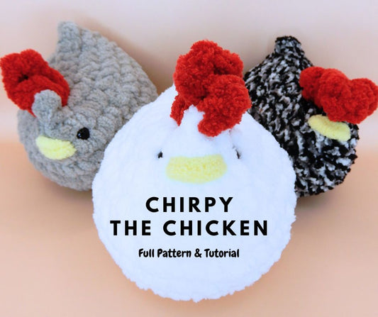 Chirpy the Chicken: Pattern and Tutorial